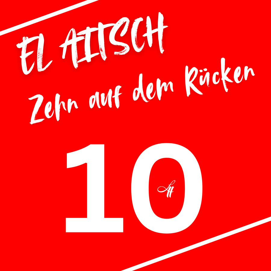 Cover: rotes Quadrat, darauf in weißer Pinselschrift „EL AITSCH — Zehn auf dem Rücken“ und eine große 10.